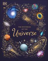 The Mysteries of the Universe: Discover the Best-kept Secrets of Space - DK