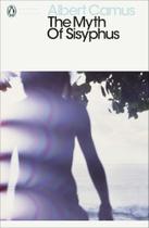 The Myth of Sisyphus - PENGUIN UK The Myth of Sisyphus - PENGUIN UK
