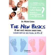 The new basks - o que você precisa saber para cuidar bem do seu filho, de a a z - Integrare Editora The new basks - o que você precisa saber para cuidar bem do seu filho, de a a z - Integrare Editora