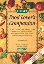 The New Food Lovers Companion - Fourth Edition - Barron's Educational