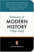 The New Penguin Dictionary Of Modern History 1789-1945 - Penguin Books - UK