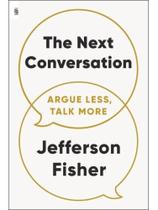The next conversation - argue less, talk more - export edition