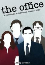 The Office: a Historia da Maior Sitcom dos Anos 2000 The Office: a Historia da Maior Sitcom dos Anos 2000