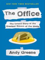 The office - the untold story of the greatest sitcom of the 2000s