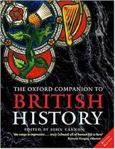 The Oxford Companion To British History - Revised Edition - Oxford University Press - UK