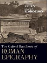 The oxford handbook of roman epigraphy The oxford handbook of roman epigraphy