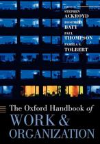 The Oxford Handbook Of Work And Organization