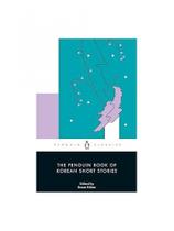 The penguin book of korean short stories - PENGUIN UK