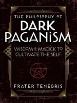 The philosophy of dark paganism