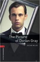 The Picture Of Dorian Gray - Oxford Bookworms Library - Level 3 - Book With Audio - Third Edition The Picture Of Dorian Gray - Oxford Bookworms Library - Level 3 - Book With Audio - Third Edition