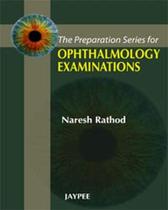 The Preparation Series For Ophthalmology Examinations - JAYPEE HIGHLIGHTS MEDICAL PUBL