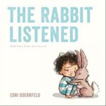 The rabbit listened The rabbit listened