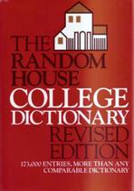 The Random House College Dictionary -Revised Edition -1983 The Random House College Dictionary -Revised Edition -1983