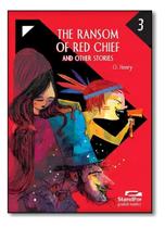The Ransom Of Red Chief And Other Stories