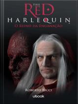 The red harlequin - livro 2 - o reino da enganação