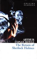The Return Of Sherlock Holmes - Collins Classics