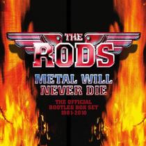 The Rods - Metal Will Never Die - The Official Bootleg Box