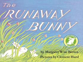 The runaway bunny The runaway bunny
