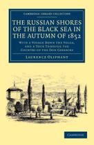 The Russian Shores of the Black Sea in the Autumn of 1852 - Cambridge University Press