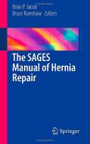 The sages manual of hernia repair. - Springer Verlag Iberica