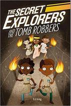 The secret explorers and the tomb robbers