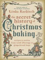 The secret history of christmas baking