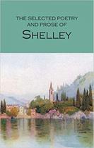 The selected poetry & prose of shelley - WORDSWORTH EDITIONS LIMITED The selected poetry & prose of shelley - WORDSWORTH EDITIONS LIMITED