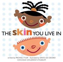 The skin you live in The skin you live in