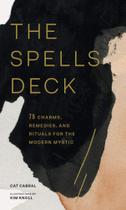 The Spells Deck: 78 Charms, Remedies, and Rituals for the Modern Mystic Cartas