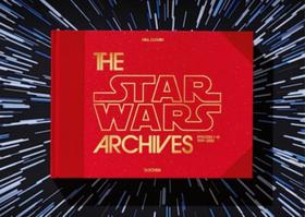 The Star Wars Archives. 1999-2005 The Star Wars Archives. 1999-2005