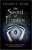 the sword of feimhin - Jo Fletcher Books