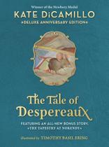 The Tale Of Despereaux Deluxe Anniversary Edition