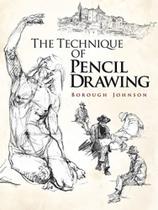 The Technique Of Pencil Drawing The Technique Of Pencil Drawing
