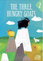 The three hungry goats The three hungry goats