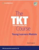 The tkt course young learners module The tkt course young learners module