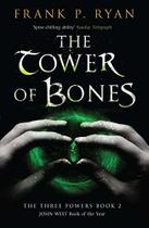 The Tower of Bones: The Three Powers Book 2 - JF
