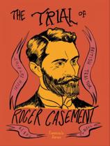 The trial of roger casement The trial of roger casement