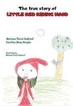 The True Story of Little Red Riding Hood - Scortecci Editora