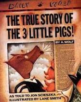 The true story of the 3 little pigs The true story of the 3 little pigs
