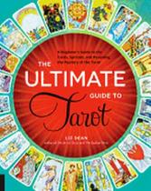 The ultimate guide to tarot The ultimate guide to tarot