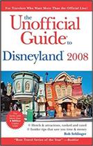 The Unofficial Guide to Disneyland 2008 - JOHN WILEY