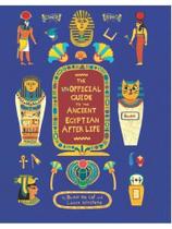 The unofficial guide to the ancient egyptian afterlife