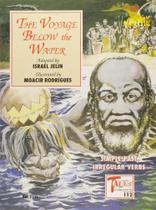 The Voyage Below the Water The Voyage Below the Water