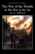 The war of the worlds & the war in the air The war of the worlds & the war in the air