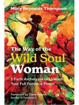 The way of the wild soul woman