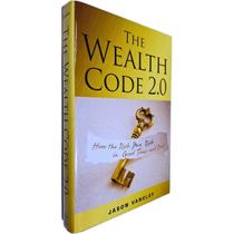 The Wealth Code 2.0: How The Rich Stay Rich In Good Times And Bad Jason Vanclef