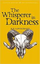 The whisperer in darkness: collected stories - vol. 1 The whisperer in darkness: collected stories - vol. 1