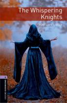 The Whispering Knights - Oxford Bookworms Library - Level 4 - Third Edition