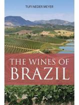The wines of brazil