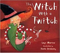The Witch Witch a Twitch - Little Tiger Press